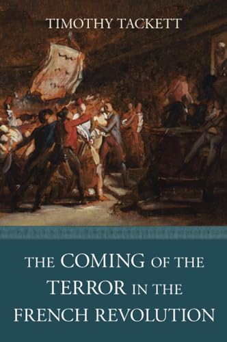 The Coming of the Terror in the French Revolution