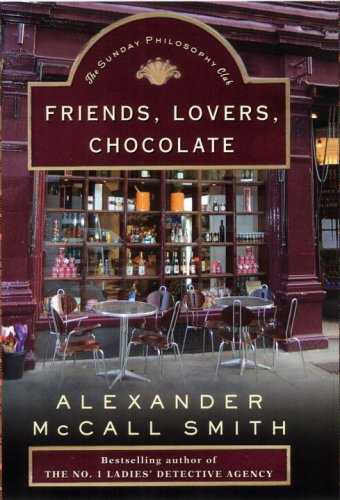 Friends, Lovers, Chocolate (Sunday Philosophy Club, Book 2)