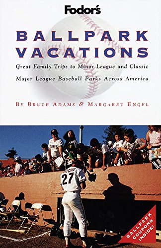 Fodor's Ballpark Vacations