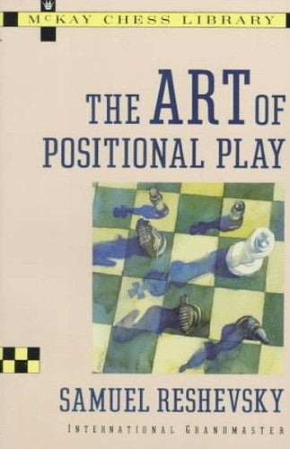 The Art of Positional Play
