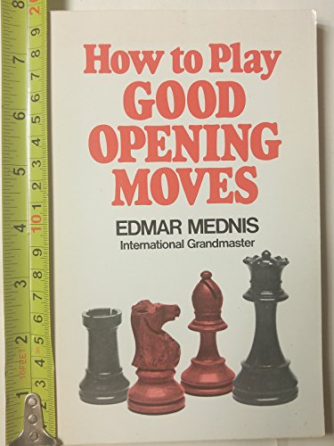 How to Play Good Opening Moves