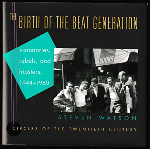 The Birth of the Beat Generation