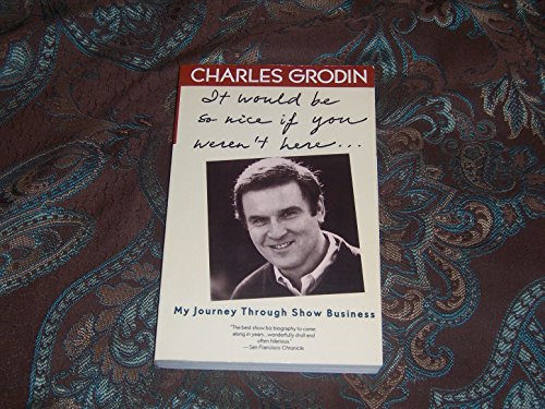 It Would Be So Nice If You Weren't Here