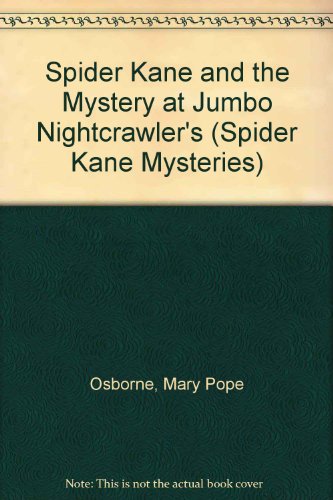 Spider Kane and the Mystery at Jumbo Nightcrawlers
