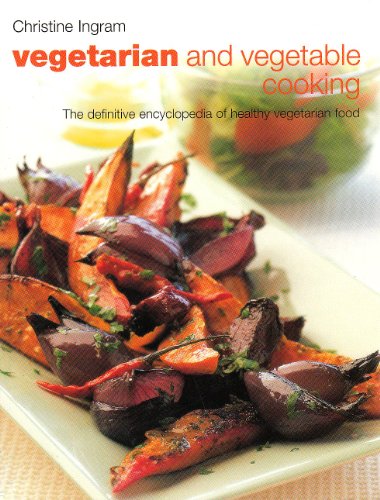 Vegetarian and Vegetable Cooking