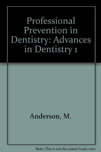 Professional Prevention in Dentistry