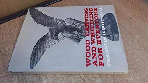 Wood Carving and Whittling for Everyone