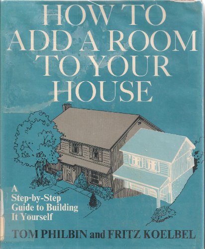 How to Add a Room to Your House