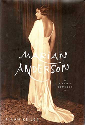 Marian Anderson: a Singer's Journey