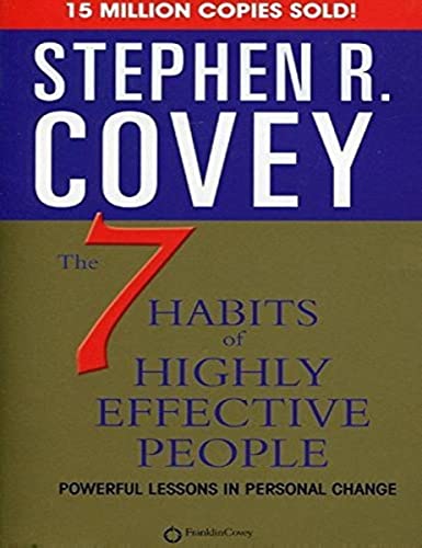 The 7 Habits Of Highly Effective People