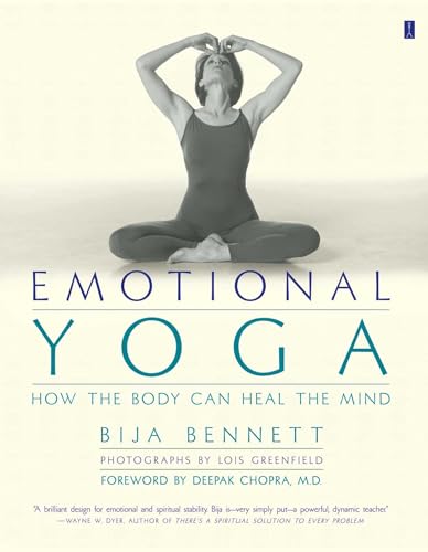 Emotional Yoga: How the Body can Heal the Mind