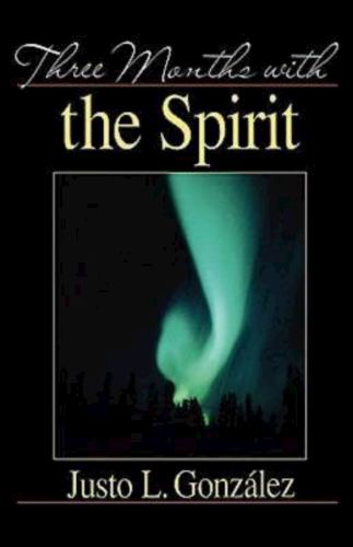 Three Months with the Spirit
