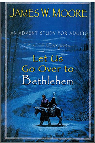 Let Us Go over to Bethlehem