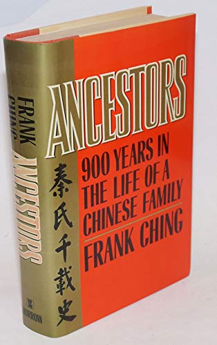 Ancestors, 900 Years in the Life of a Chinese Family/Ch'in Shih Ch'ien Tsai Shih