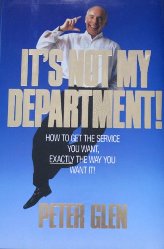It's Not My Department!