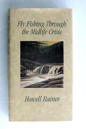 Fly Fishing through the Midlife Crisis