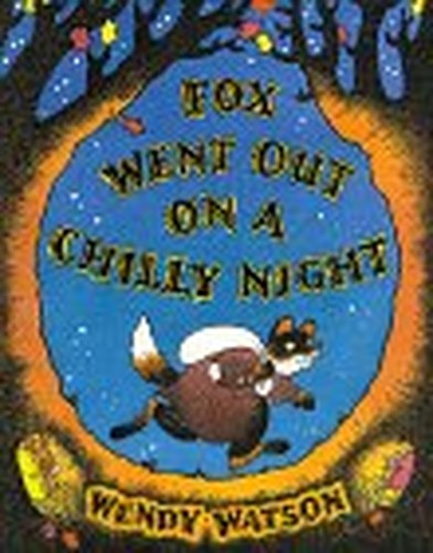 Fox Went Out on a Chilly Night