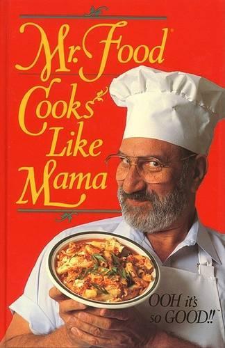"Mr Food" Cooks Like Mama