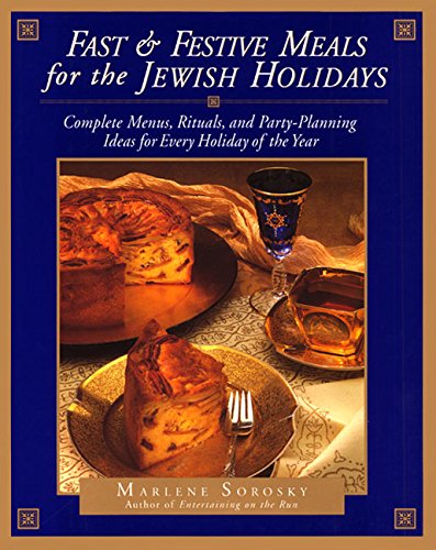Fast and Festive Meals for the Jewish Holidays