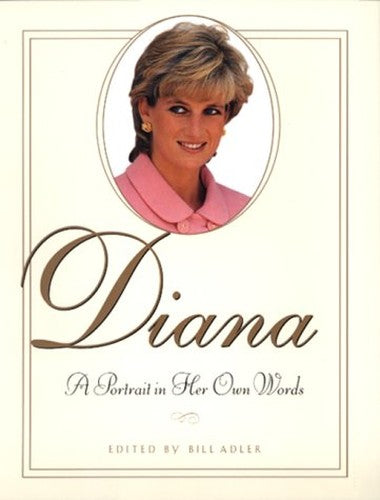 Diana: a Potrait in Her Own Words
