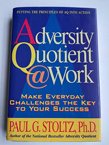 The Adversity Quotient at Work