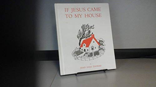 If Jesus Came into My Garden