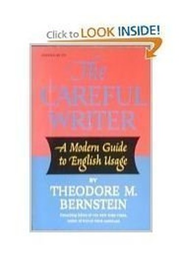 The Careful Writer; a Modern Guide to English Usage