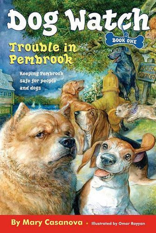 Trouble In Pembrook: Dog Watch #1