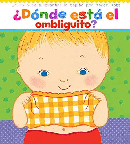 Donde Esta El Ombliguito? (Where Is Baby's Belly Button?)