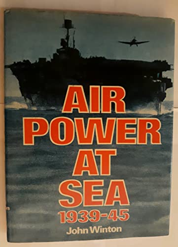 Air Power at Sea. 1939-45