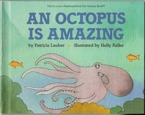 An Octopus Is Amazing