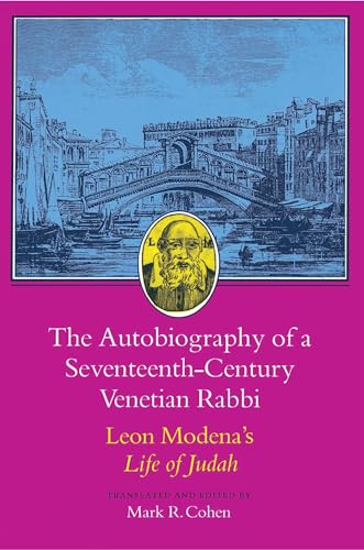 The Autobiography of a Seventeenth-Century Venetian Rabbi