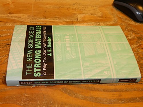 The New Science of Strong Materials or Why You Don't Fall Through the Floor