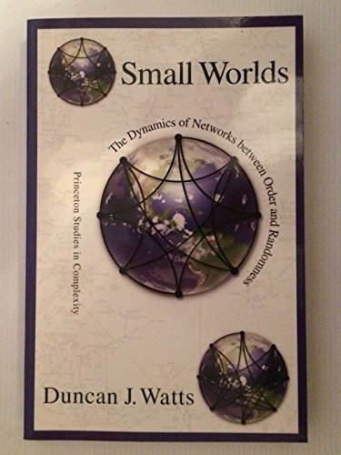 Small Worlds: The Dynamics of Networks between Order and Randomness