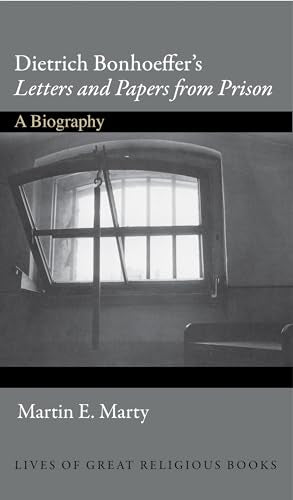 Dietrich Bonhoeffer's Letters and Papers from Prison
