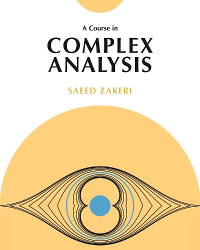 A Course in Complex Analysis