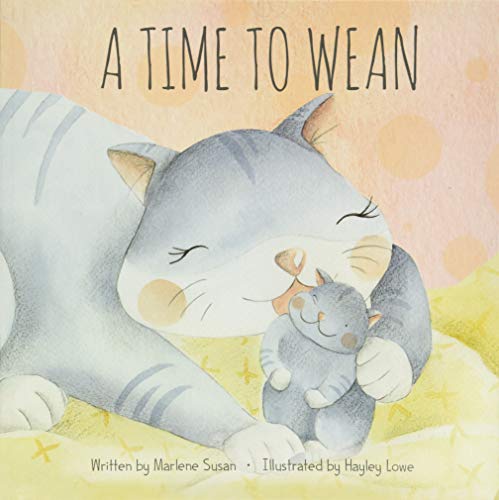Time to Wean