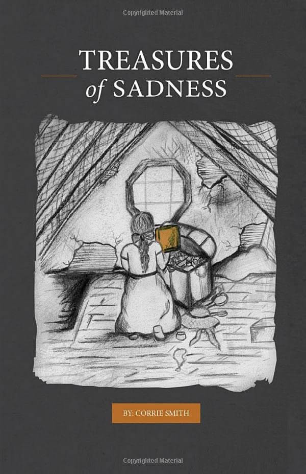 TREASURES of SADNESS: A True Story of Resilience, Survival and Unbroken Spirit of a Civilian Dutch Female Traveling in Europe During World War II