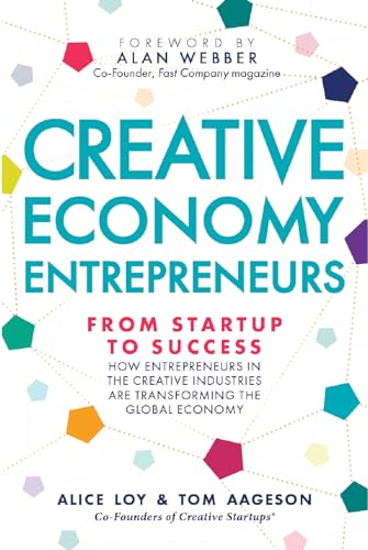 Creative Economy Entrepreneurs: From Startup to Success