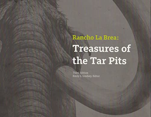 Rancho La Brea: Treasure in the Tar Pits Third edition