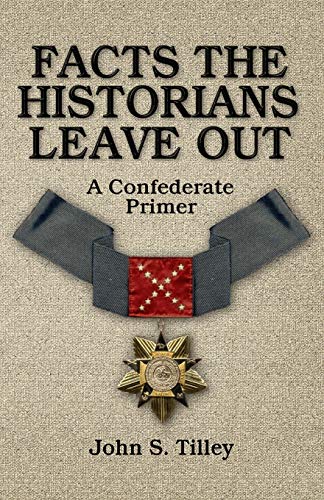 Facts the Historians Leave Out
