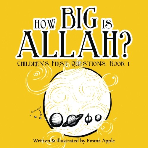 How Big Is Allah? (Children's First Questions)