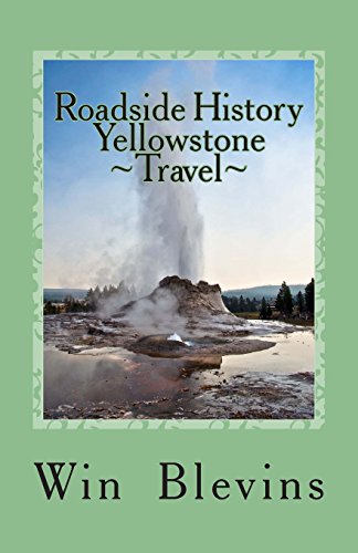 Roadside History of Yellowstone Travel