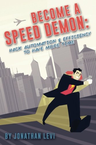 Become a SpeedDemon Productivity Automation Hacks to Have More Time