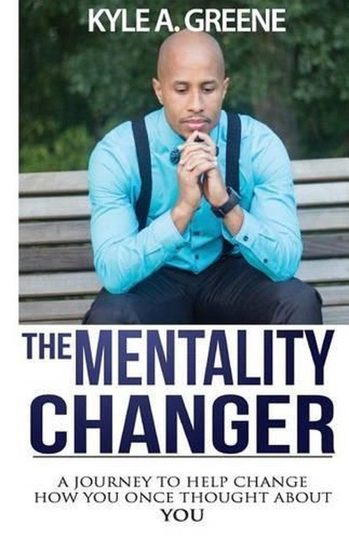 The Mentality Changer