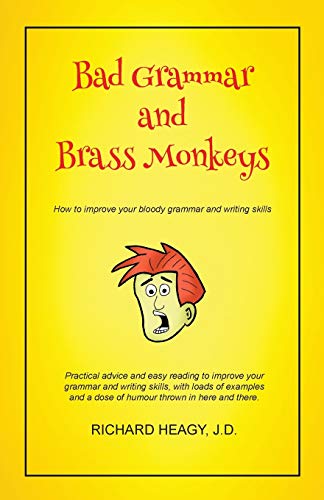 Bad Grammar and Brass Monkeys