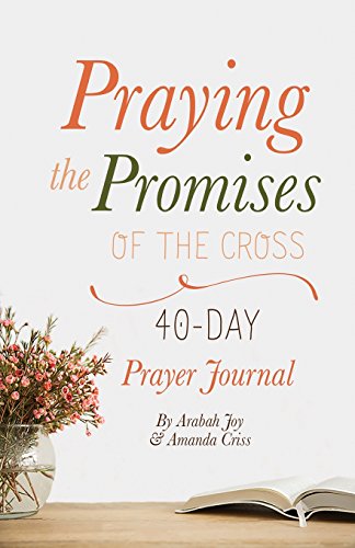 Praying the Promises of the Cross