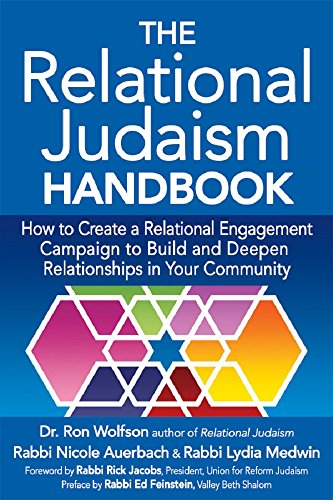The Relational Judaism Handbook: How to Create a Relational Engagement Campaign to Build and Deepen Relationships in Your Community