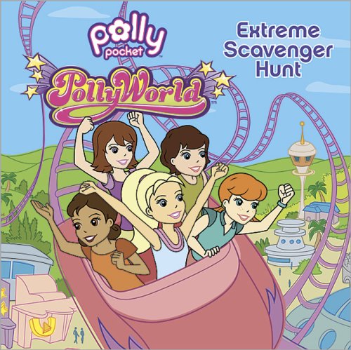 Pollyworld! Extreme Scavenger Hunt