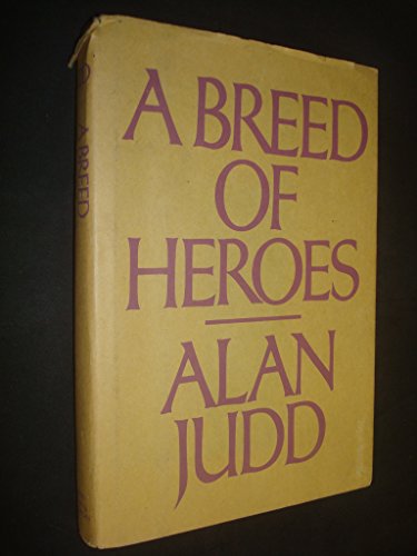 A Breed of Heroes